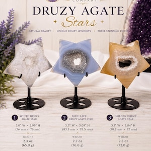 May include: Three star-shaped druzy agate stones on black metal stands. The white agate star is 3.0" W x 2.99" H and 2.3 oz. The blue lace agate star is 3.3" W x 3.09" H and 2.7 oz. The golden agate star is 3.1" W x 2.84" H and 2.5 oz.