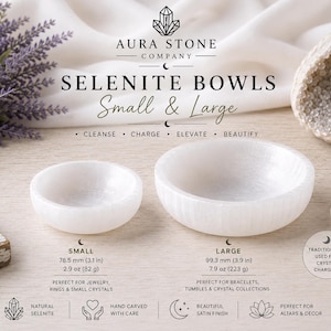 May include: Two white selenite bowls labeled Aura Stone Company. The small bowl is 3.1 inches and 2.9 ounces. The large bowl is 3.9 inches and 7.9 ounces. Text includes Selenite Bowls, Small & Large, Cleanse, Charge, Elevate, Beautify, and Natural Selenite.