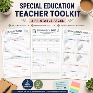 May include: A Special Education Teacher Toolkit featuring three printable pages: an IEP Goal Tracker, a Behavior Data Sheet, and an IEP/504 Accommodation Checklist. The documents include sections for student information, data tracking, and progress monitoring.