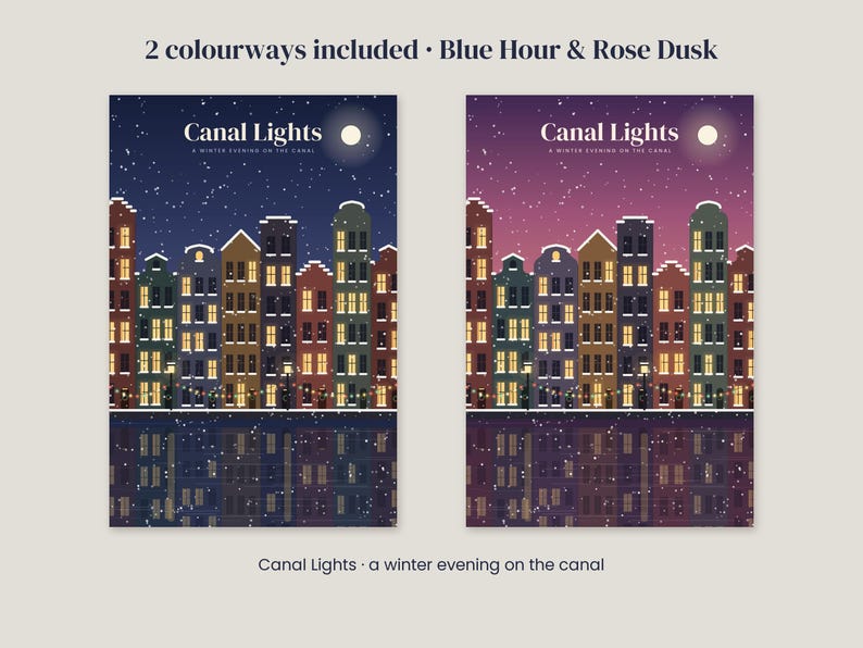 May include: Two vertical art prints titled Canal Lights: A Winter Evening on the Canal. One features a dark blue night sky, the other a rose-colored dusk sky. Both show snow-covered canal houses with lit windows and reflections.