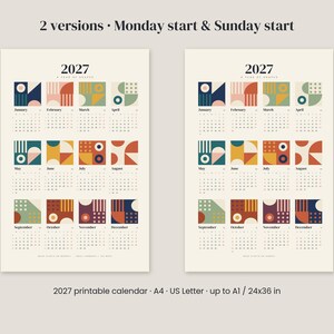 May include: Two 2027 wall calendars featuring a year of shapes. Each month is represented by a square with geometric patterns in blue, red, yellow, and green. The text includes 2 versions, Monday start & Sunday start, and 2027 printable calendar, A4, US Letter, up to A1, 24x36 in.
