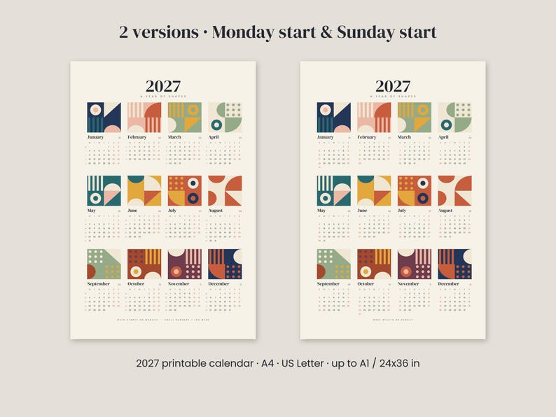 May include: Two 2027 wall calendars featuring a year of shapes. Each month is represented by a square with geometric patterns in blue, red, yellow, and green. The text includes 2 versions, Monday start & Sunday start, and 2027 printable calendar, A4, US Letter, up to A1, 24x36 in.