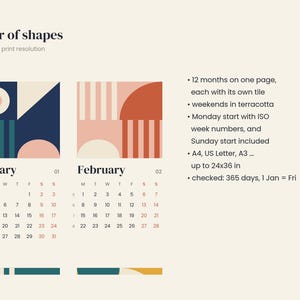 May include: A calendar titled A year of shapes featuring January and February with geometric tiles in navy, teal, pink, and terracotta. The text includes 12 months on one page, weekends in terracotta, Monday start with ISO week numbers, Sunday start included, A4, US Letter, A3 up to 24x36 in, and checked: 365 days, 1 Jan = Fri.