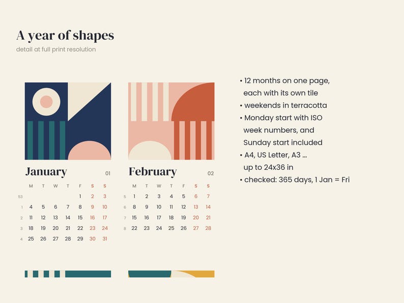 May include: A calendar titled A year of shapes featuring January and February with geometric tiles in navy, teal, pink, and terracotta. The text includes 12 months on one page, weekends in terracotta, Monday start with ISO week numbers, Sunday start included, A4, US Letter, A3 up to 24x36 in, and checked: 365 days, 1 Jan = Fri.