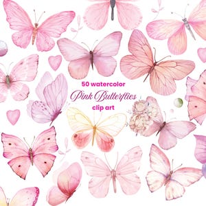 May include: A collection of watercolor pink butterflies and small hearts with the text 50 watercolor Pink Butterflies clip art. The butterflies feature various wing patterns and shades of soft pink, arranged on a plain white background.