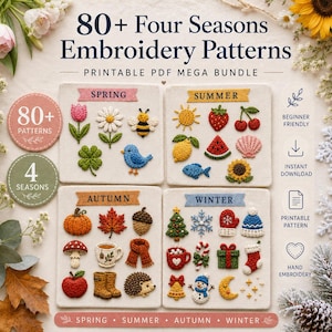 May include: A digital collection of 80+ Four Seasons Embroidery Patterns in a printable PDF mega bundle. The image displays four square panels featuring embroidered motifs for spring, summer, autumn, and winter, including flowers, animals, and seasonal items.