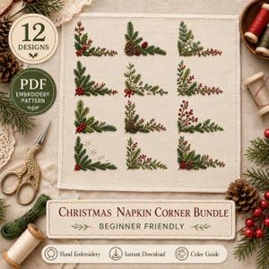 May include: A digital embroidery pattern set titled Christmas Napkin Corner Bundle featuring 12 designs of festive greenery, pinecones, and red berries arranged in corner motifs on a light fabric square with sewing supplies nearby.