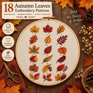 Può includere: Un telaio da ricamo contenente un campione di tessuto con 18 disegni di foglie autunnali numerati in tonalità di rosso, arancione e giallo. Il testo recita 18 Autumn Leaves Embroidery Patterns, Printable PDF, Beginner Friendly, Instant Download e Stitch the Beauty of Autumn.