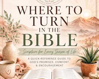 Where to Turn in the Bible Printable | Bible Verses for Every Season of Life | Christian Scripture Guide | Daily Prayer, Prayer Journal PDF