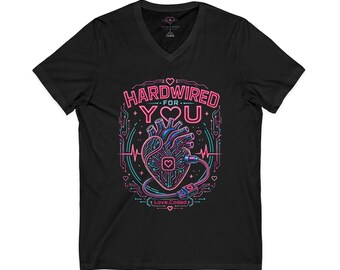 Hardwired for You V-Neck Tee, Cyberpunk Heart Shirt, Futuristic Tech Graphic Tee, Romantic Geek Gift