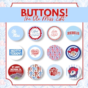 Op de afbeelding: Een verzameling van twaalf ronde knoppen met diverse ontwerpen in rood, wit en blauw. De tekst bevat 'BUTTONS! The Ole Miss Edit', 'Ole Miss', 'Meet me in Oxford', 'Lucky to be a Rebel', 'CHEERS TO THE REBELS', 'HOTTY TODDY!' en 'IF LOST, RETURN TO VAUGHT-HEMINGWAY'.