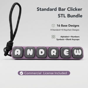 May include: A Standard Bar Clicker STL Bundle featuring 16 base designs, including 8 standard and 8 keychain options with alphabet, numbers, symbols, and blank keycaps. A purple bar displays the name ANDREW with a black cord loop attached.