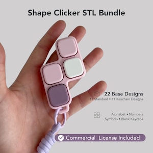 May include: A Shape Clicker STL Bundle featuring a light pink, white, and dark purple fidget toy with three square buttons. Text includes 22 Base Designs, 11 Standard, 11 Keychain Designs, Alphabet, Numbers, Symbols, Blank Keycaps, and Commercial License Included.