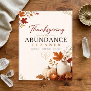 Thanksgiving Abundance Planner for Empty Nesters, Gratitude Log, Manifestation Worksheet, Spiritual Wellness, Autumn Intention