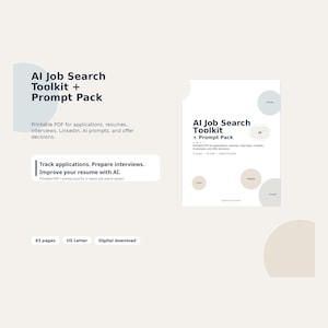 May include: An AI Job Search Toolkit + Prompt Pack digital download featuring a printable PDF for applications, resumes, interviews, LinkedIn, and offer decisions. The document includes 43 pages in US Letter size with text and circular graphic elements.