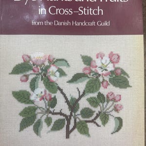 Gerda Bergstrom Dye Plants and Fruite cross stitch booklet