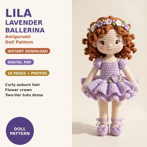 May include: Amigurumi doll with curly auburn hair, a flower crown, and a lavender two-tier tutu dress. Text reads: LILA LAVENDER BALLERINA Amigurumi Doll Pattern, INSTANT DOWNLOAD, DIGITAL PDF, 16 PAGES + PHOTOS, Curly auburn hair, Flower crown, Two-tier tutu dress.