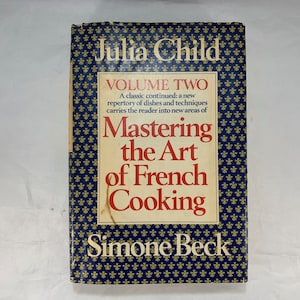 Mastering the Art of French Cooking Volume 2--Julia Child--1970 Book Club Edition