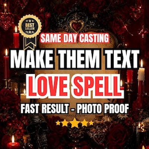 SAME DAY Make Them Text You Love Spell, Contact Me Fast, Bring Ex Back Communication Spell, Think Of Me Obsession Attraction