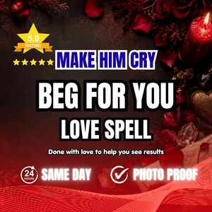 Op de afbeelding: Een digitale afbeelding met de tekst MAKE HIM CRY BEG FOR YOU LOVE SPELL, Done with love to help you see results, 24 HOURS SAME DAY en PHOTO PROOF. Een geel sterpictogram met 5.0 RATING en vijf sterren is zichtbaar boven rode rozenblaadjes.
