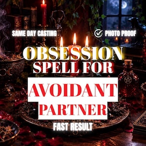 May include: Three lit candles on a dark surface with text that reads SAME DAY CASTING, OBSESSION SPELL FOR AVOIDANT PARTNER, PHOTO PROOF, and FAST RESULT. The scene includes a dark bowl with a moon symbol, a red glass bottle, and scattered red petals.