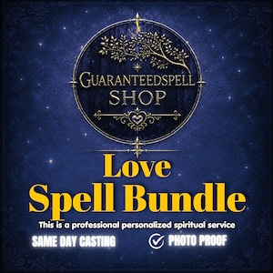 Puede incluir: Un gráfico azul oscuro con un logotipo circular y texto dorado que dice GUARANTEEDSPELL SHOP. Debajo, el texto amarillo dice Love Spell Bundle, seguido de texto blanco que indica This is a professional personalized spiritual service, SAME DAY CASTING y PHOTO PROOF.