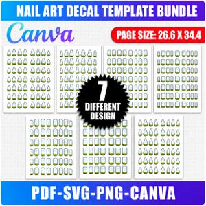 May include: A digital nail art decal template bundle featuring seven different design sheets with various nail shapes. The text reads NAIL ART DECAL TEMPLATE BUNDLE, Canva, PAGE SIZE: 26.6 X 34.4, 7 DIFFERENT DESIGN, and PDF-SVG-PNG-CANVA.