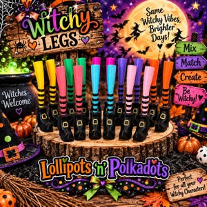 May include: A collection of miniature witch legs in black boots with striped stockings in yellow, green, pink, blue, purple, and orange. The display features a wooden sign reading Witchy Legs and Lollipots n' Polkadots with Halloween decor.