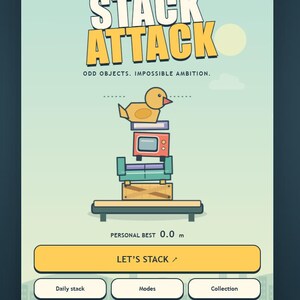 May include: A digital game interface titled Stack Attack with the subtitle A Very Precarious Pastime and Odd Objects. Impossible Ambition. The screen displays a yellow rubber duck, a book, a red television, a sofa, and a crate stacked on a platform.
