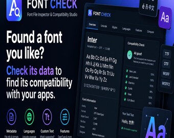 May include: A digital interface for Font Check, a font file inspector and compatibility studio. The screen displays font data, including the Inter typeface, file format, and compatibility check results with green checkmarks on a dark background.