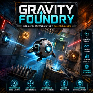 May include: Gravity Foundry video game promotional graphic featuring a central white and black spherical robot, blue light effects, and text including 'Shift gravity. Solve the impossible. Escape the chamber.' with game feature icons.
