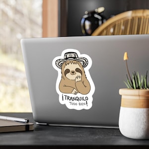 Tranquilo Sloth Kiss-Cut Vinyl Decal | Spanish Phrase sticker