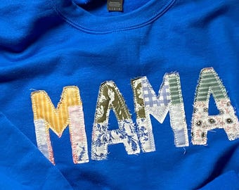 Vintage MAMA Sweatshirt - Raggy MAMA T-shirt - Patchwork MAMA Appliqued on Sweatshirt or T-shirt - GIgi sweatshirt - Mamaw Sweatshirt - Gran