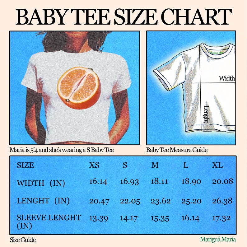 May include: A baby tee size chart featuring a white t-shirt with an orange graphic, a technical diagram labeled Width and Lenght, and a table listing sizes XS through XL with measurements in inches for width, length, and sleeve length.