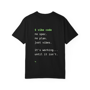 Vibe Coding T-Shirt, Funny Programmer Gift, Software Developer Humor Tee