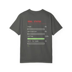Coder Soul Status T-Shirt, Funny Programmer Burnout Coffee Tee