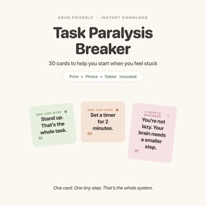 Könnte beinhalten: Ein digitales Set aus 30 Task Paralysis Breaker Karten mit Texten wie Stand up, Set a timer for 2 minutes und You're not lazy. Your brain needs a smaller step. Das Design umfasst sanfte Pastellfarben und eine klare Typografie für Druck, Telefon und Tablet.