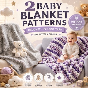 May include: A digital PDF pattern bundle for two baby blankets featuring crochet and EZ loop yarn instructions. The image displays a gray textured blanket, a purple and white striped blanket, a teddy bear, and text reading 2 BABY BLANKET PATTERNS.