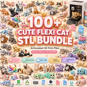 100+ Cute Flexi Cat STL Bundle | Articulated Cat 3D Print Files | Print-in-Place STL & 3MF Models | Commercial Use