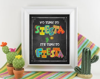 No Time to Siesta Printed Fiesta sign, Cinco de mayo decorations, graduation fiesta, wedding fiesta decor, Birthday fiesta, retirement signs