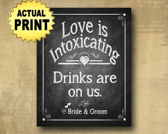 Wedding Bar sign, Printed wedding sign, Love is intoxicating, drinks are on us, wedding chalkboard, open bar wedding print - Clearance Sale