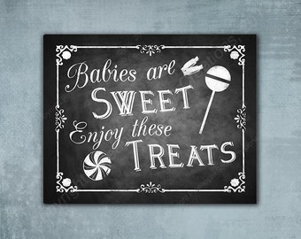 CLEARANCE Sale - Babies are Sweet Enjoy these Treats Printed sign for your Baby shower or event | Baby Shower Candy Bar Sign