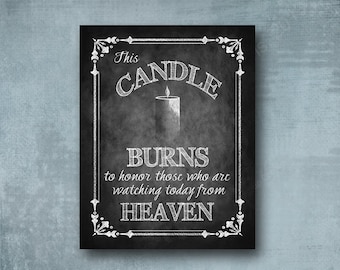 Wedding Memorial Candle Sign | PRINTED Watching from heaven, This candle burns, Honor Loved One, Memory Candle, Wedding Remembrance Sign