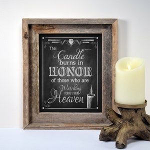 Memorial Wedding Candle Sign | PRINTED wedding sign, honor those in heaven, memory table wedding sign, chalkboard wedding, this candle burns