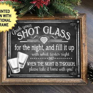 Shot Glass wedding favors sign, Shot Glass favor sign, rustic wedding, barn wedding signs, Grab your shot glass, Chalkboard Wedding sign image 1