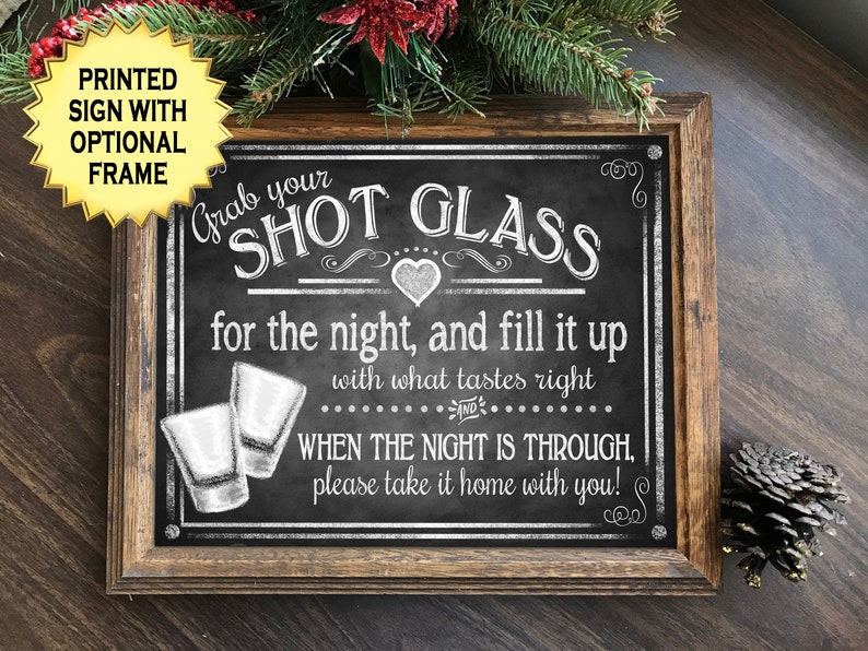 Shot Glass wedding favors sign, Shot Glass favor sign, rustic wedding, barn wedding signs, Grab your shot glass, Chalkboard Wedding sign image 1