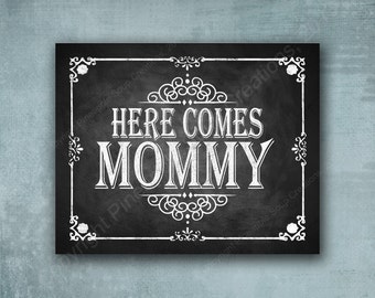 Here comes Mommy Sign | Wedding Isle Sign, Wedding Sign - CLEARANCE SALE