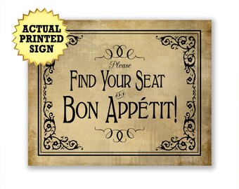 Printed Vintage Find your Seat, Bon Appetit Sign | Wedding Seating Plan Sign, Printed Wedding signs, Printed Seating sign, Reception Decor