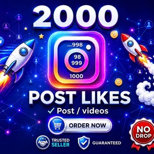 May include: A digital graphic featuring the text 2000 POST LIKES, Post / videos, and ORDER NOW. The design includes a stylized social media icon, two rockets with exhaust trails, gold coins, and badges labeled TRUSTED SELLER and NO DROP.
