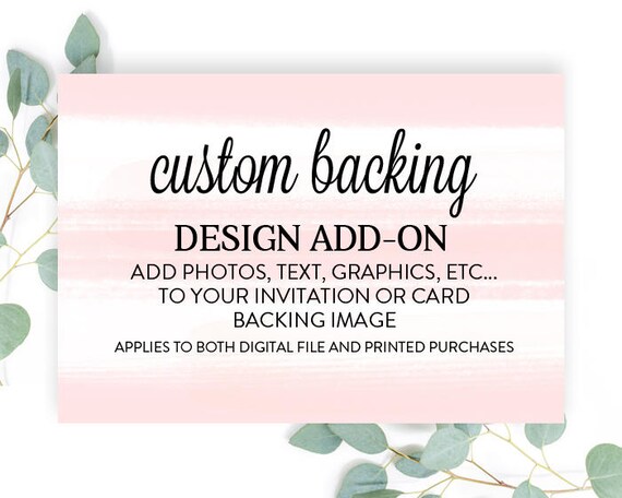 Customize the Back of any Invitation - DESIGN ADD ON - Custom Invite Backing - Add Photo, Text, Info to Back of Invitation Printable File Il_570xn